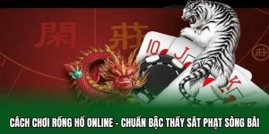 cách chơi rồng hổ online