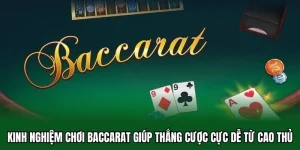 kinh nghiệm chơi baccarat